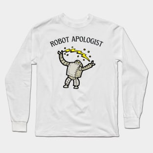 Robot Apologist Long Sleeve T-Shirt